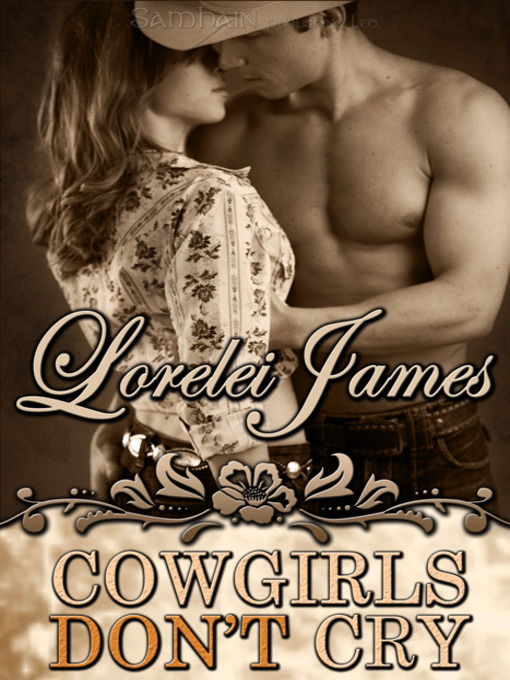 Title details for Cowgirls Don't Cry by Lorelei James - Wait list